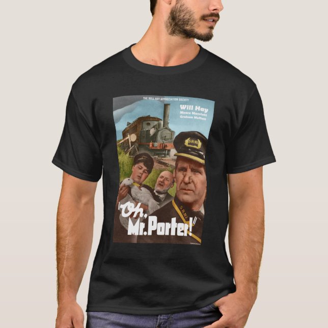 Oh Mr Porter Poster  Colourised Classic  T-Shirt (Front)