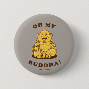 Oh My Buddha Button