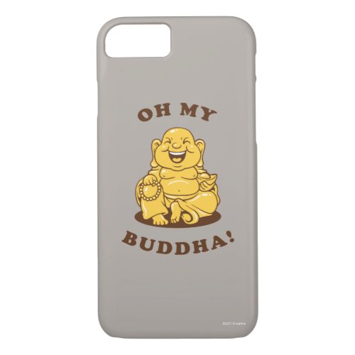 Oh My Buddha iPhone 87 Case