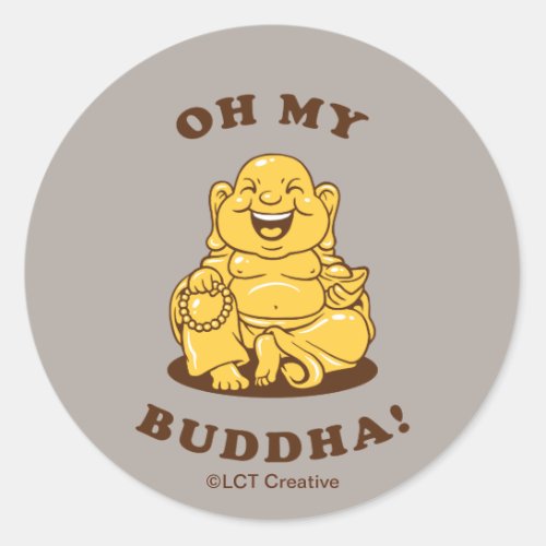 Oh My Buddha Classic Round Sticker