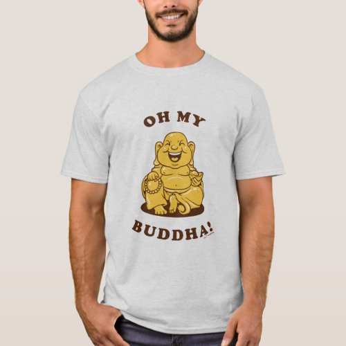 Oh My Buddha T_Shirt