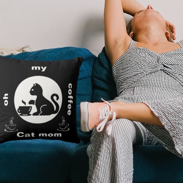 Oh My Coffee Cat Mom Funny Cute Modern Cool Black Throw Pillow (Creator Uploaded)