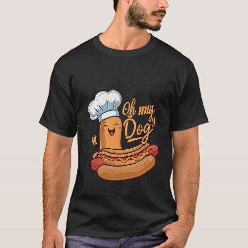 Oh My DogHotDog Hungry T_Shirt