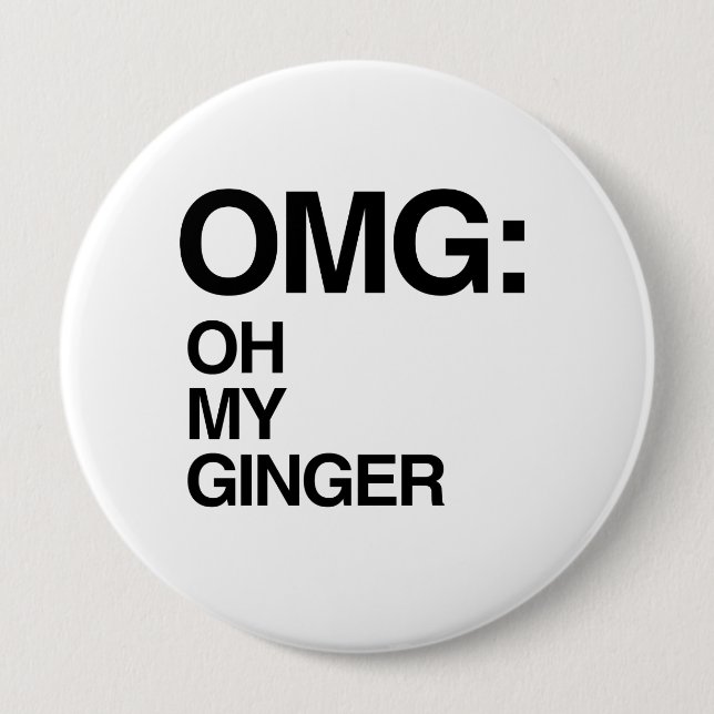OH MY GINGER PINBACK BUTTON (Front)