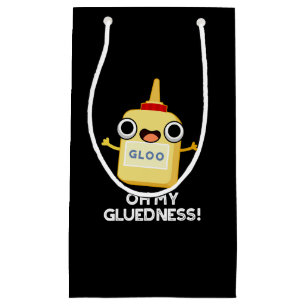 Oh My Gluedness Funny Super Glue Pun Dark BG Small Gift Bag