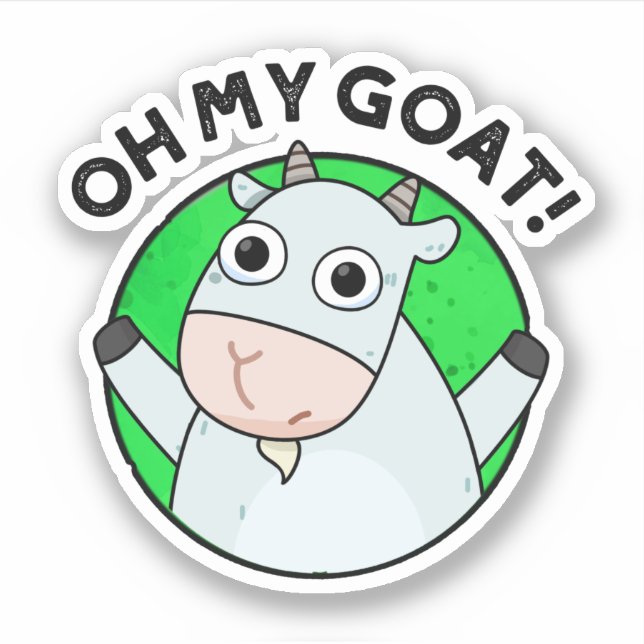 Oh My Goat Funny Animal Pun  Sticker (Front)