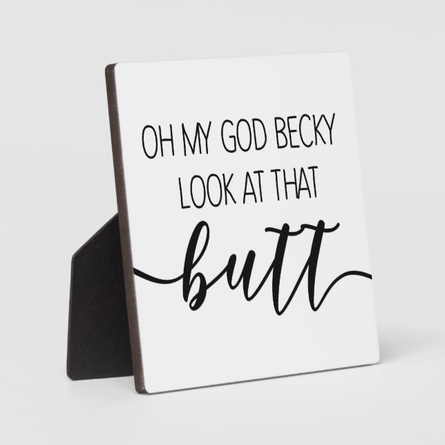 Oh My God Becky Farmhouse Funny Bathroom Sign Plaque (Front)
