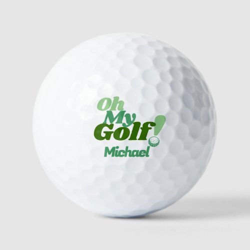 Oh My Golf  Funny Golfer Golf Balls
