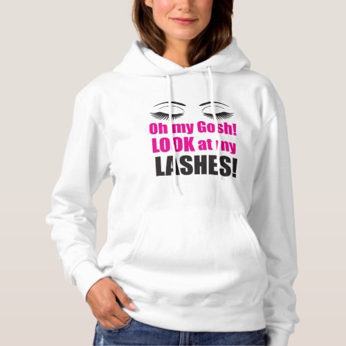 Oh My Gosh Lashes Hoodie Hooded Top Sweater