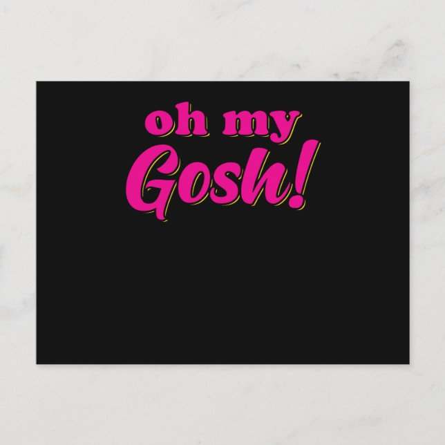 Oh My Gosh Postcard (Front)