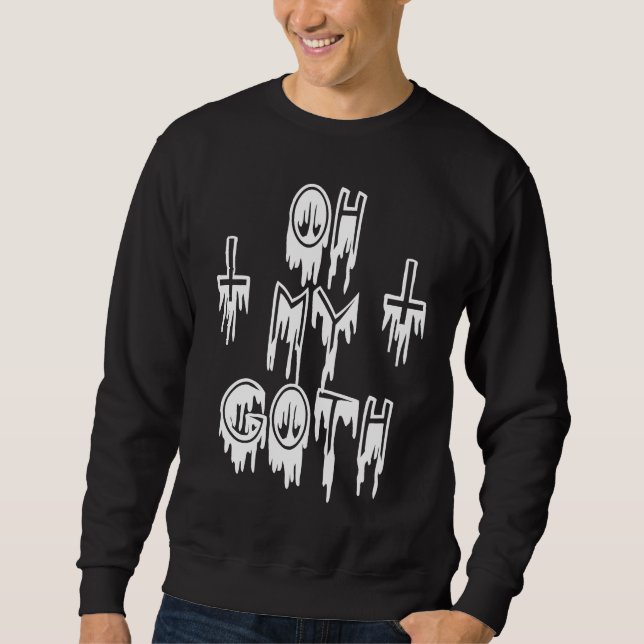 OH MY GOTH  Gothic Emo Pastel Goth Sweatshirt (Front)