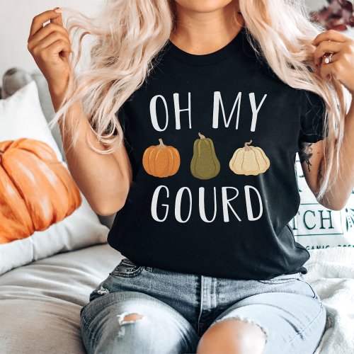Oh My Gourd Fall Pumpkin T_Shirt
