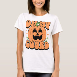 Oh My Gourd Funny Pumpkin Halloween T-Shirt