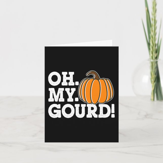 Oh My Gourd Funny Thanksgiving Matching Fall pumpk Card (Front)