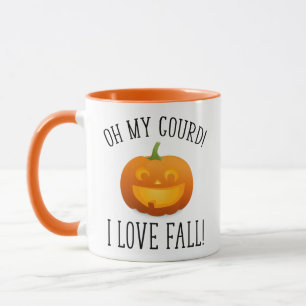 Oh My Gourd! I Love Fall! Mug