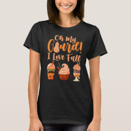 Oh My Gourd I Love Fall Season Autumn Cute Latte C T-Shirt