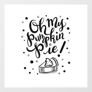 Oh My Pumpkin Pie Tshirt Funny Thanksgiving Day De Wall Decal