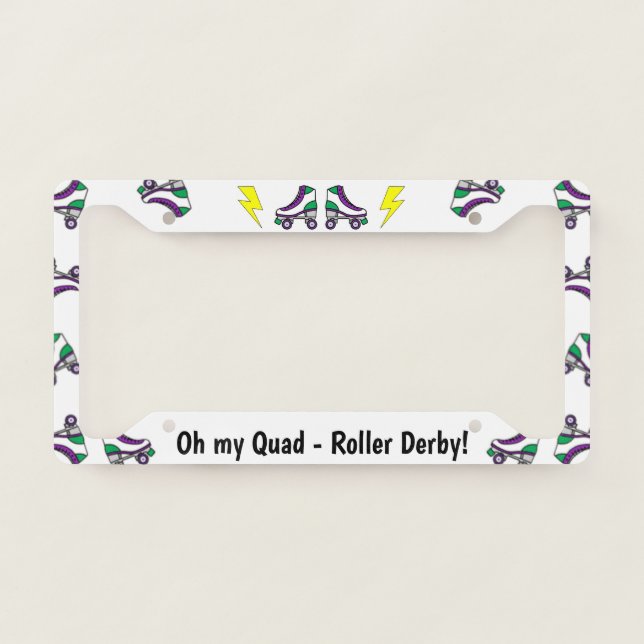 Oh my Quad- Roller Derby! License Plate Frame (Front)