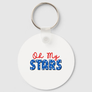 Oh My Stars 4th Of July Independence Memorial Day  Keychain