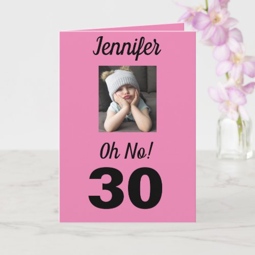 Oh No 30th Birthday Funny Grumpy Girl Celebrate Card