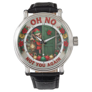 OH NO "NOT YOU AGAIN" WATCH