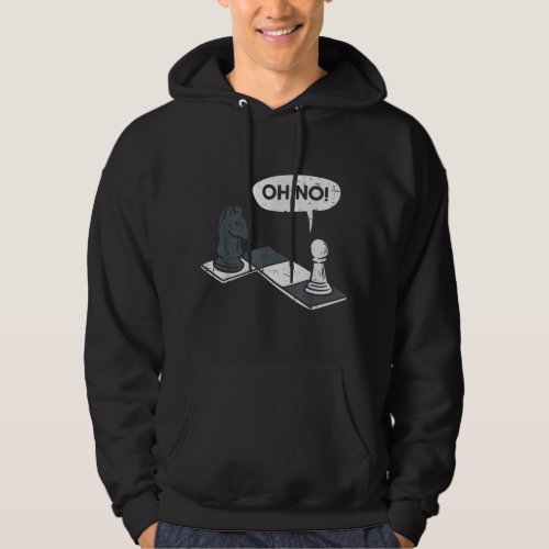Oh No Pawn Knight Chess Game Player Master Men Wom Hoodie