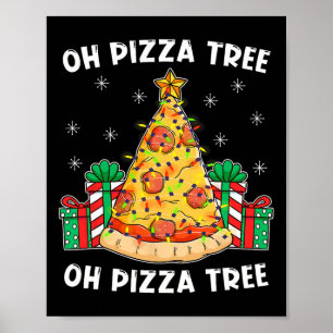 Oh Pizza Tree Xmas Food Present Christmas Pizza Tr Poster