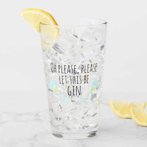Oh please, please let this be gin.  Personalised Glass