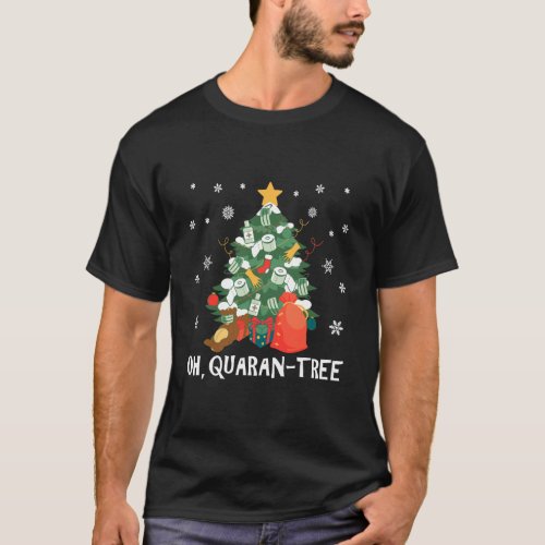 Oh Quaran_Tree 2020 Funny Quarantine Christmas Xma T_Shirt