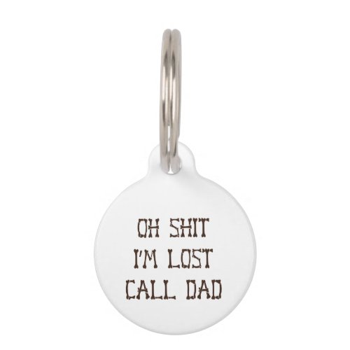 Oh St Im Lost Sarcastic Personalized Pet Tag 2