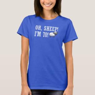 Oh Sheep I'm 70 T-Shirt