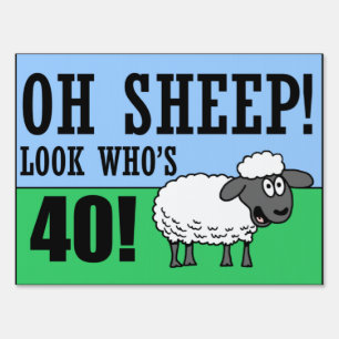 Oh Sheep Look Who's 40 Sign
