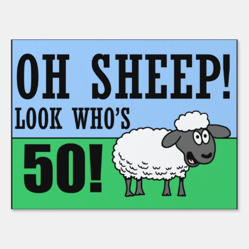 Oh Sheep Look Whos 50 Sign