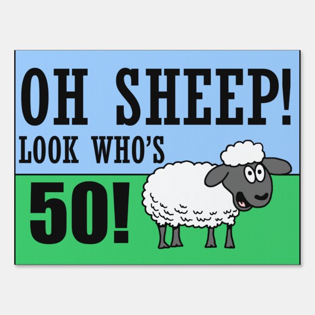 Oh Sheep Look Who's 50 Sign (Front)