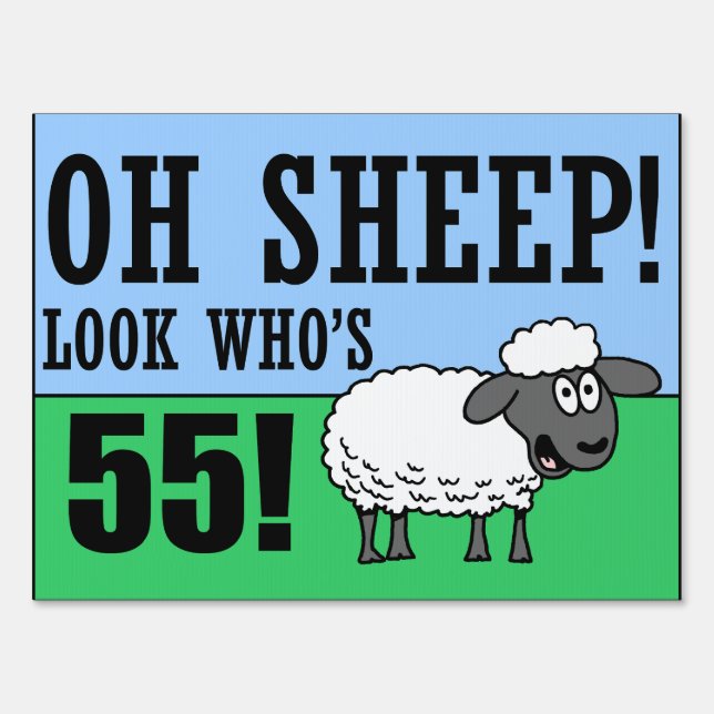 Oh Sheep Look Who's 55 Sign (Front)