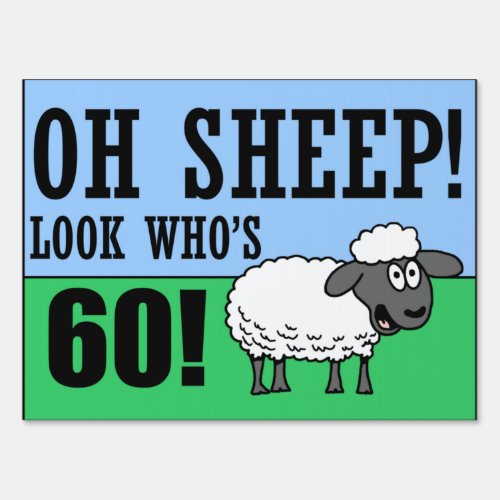 Oh Sheep Look Whos 60 Sign