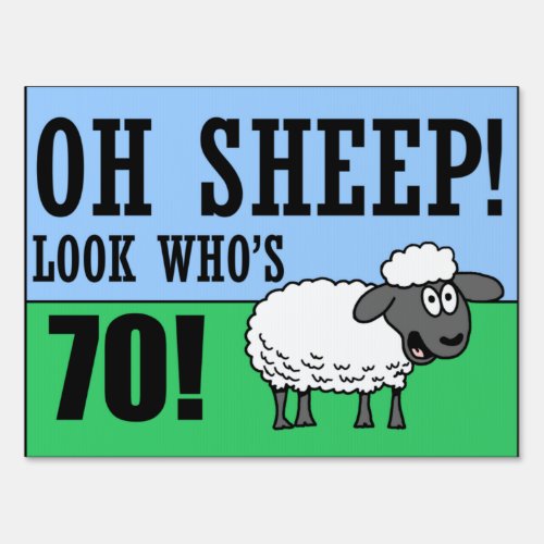 Oh Sheep Look Whos 70 Sign