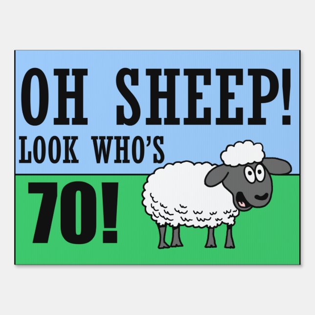 Oh Sheep Look Who's 70 Sign (Front)