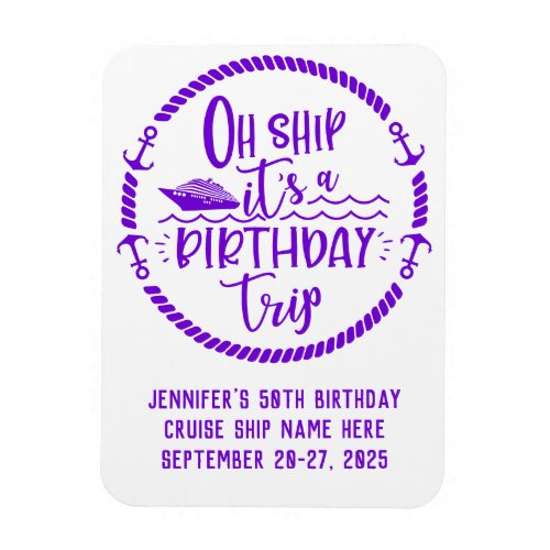 Oh Ship Birthday Trip Cruise Door Magnet