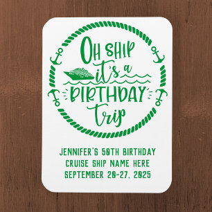 Oh Ship Birthday Trip Cruise Door Magnet