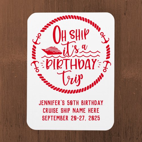 Oh Ship Birthday Trip Cruise Door Magnet