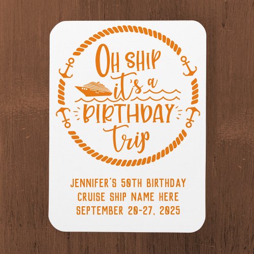 Oh Ship Birthday Trip Cruise Door Magnet