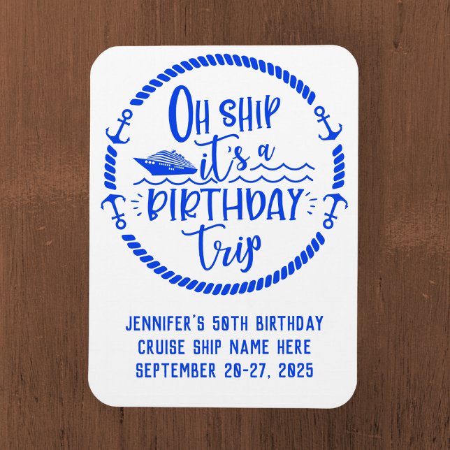 Oh Ship Birthday Trip Cruise Door Magnet (Creator Uploaded)