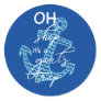 Oh Ship Girls' Trip - Fun Cruise Saying Classic Round Sticker