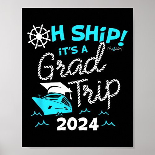 Oh Ship It39s A Grad Trip 2024  Poster