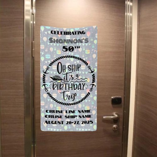 Oh Ship Its A Birthday Trip Cruise Door Banner