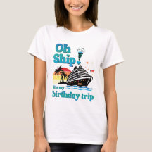 Oh Ship! It's My Birthday Trip