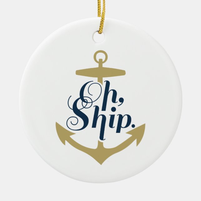 OH SHIP! - Nautical Ornament (Front)