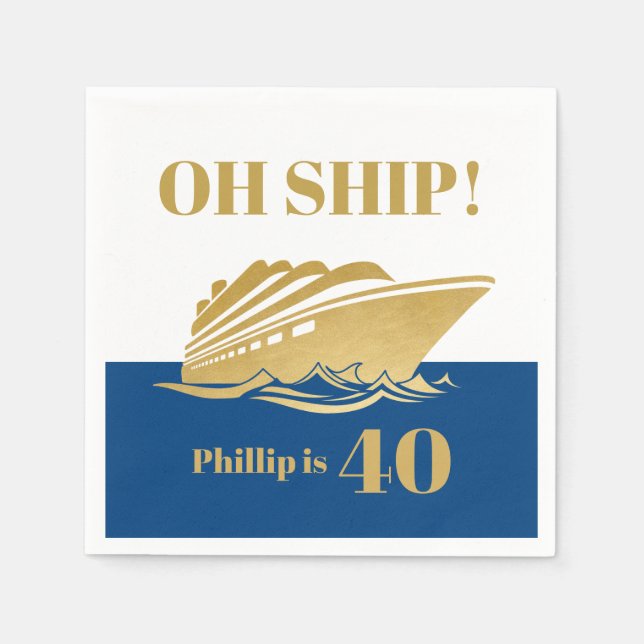 Oh Ship Yacht Boat Cruise Birthday Party Napkins (Front)