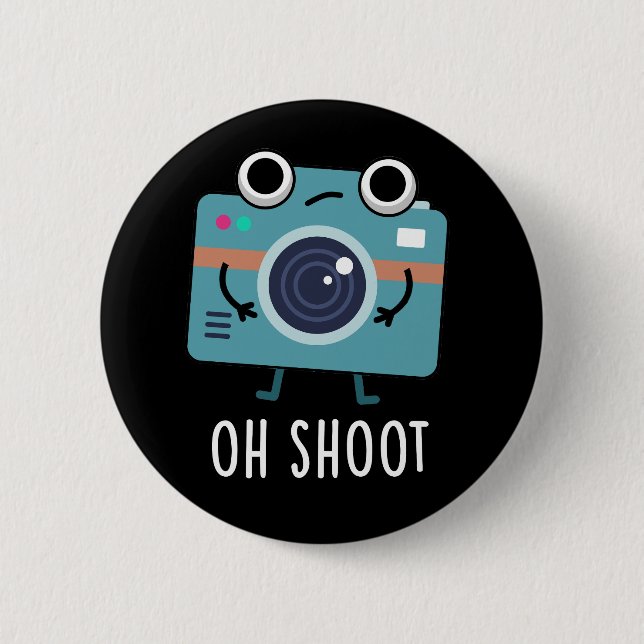Oh Shoot Funny Photographer Camera Pun Dark BG Button (Front)